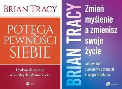 Potęga pewności siebie + Zmień myślenie, B.Tracy - Brian Tracy, Katarzyna Sobiepanek-Szczęsna