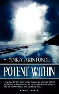 Potent Within - Akintunde Yinka