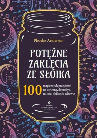 Potężne zaklęcia ze słoika - Phoebe Anderson