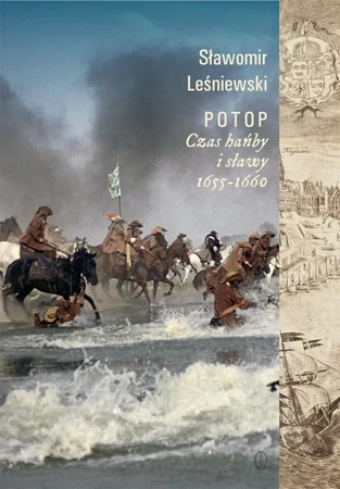 Potop. Czas hańby i sławy 1655-1660 - Sławomir Leśniewski