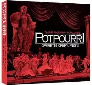 Potpourri. Operetki, opery, pieśni 2 CD - praca zbiorowa