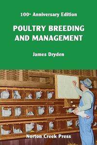 Poultry Breeding and Management - James Dryden