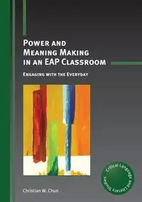 Power and Meaning Making in an EAP Classroom - Chun Christian W.