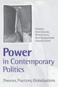 Power in Contemporary Politics - Goverde Henri J M