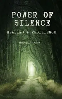 Power of Silence - Harris Miranda