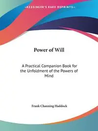 Power of Will - Frank Haddock Channing