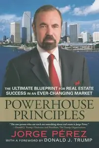 Powerhouse Principles - Jorge Perez