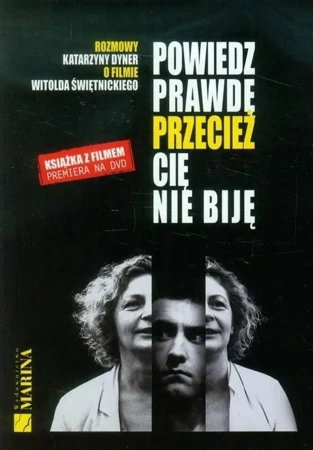 Powiedz prawdę przecież cię nie biję + DVD - Katzrayna Dyner