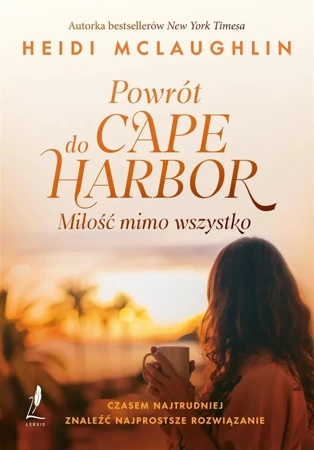 Powrót do Cape Harbor. Miłość mimo wszystko - Heidi McLaughlin