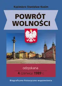 Powrót wolności - Kazimierz Stanisław Kosim