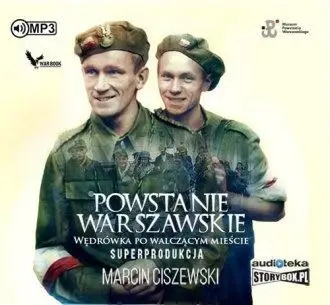 Powstanie warszawskie. Audiobook - Marcin Ciszewski