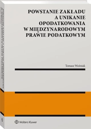 Powstanie zakładu a unikanie opodatkowania... - preaca zbiorowa