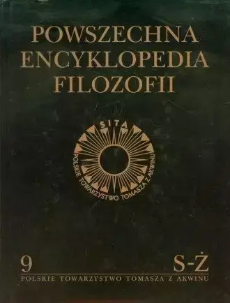 Powszechna Encyklopedia Filozofii t.9 S-Ż - praca zbiorowa