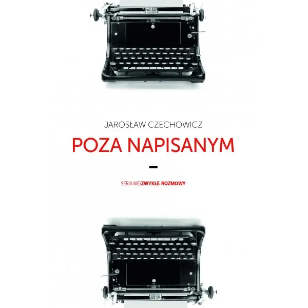 Poza napisanym - Jarosław Czechowicz