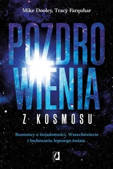 Pozdrowienia z kosmosu - Mike Dooley