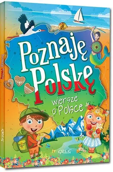 Poznaję Polskę. Wiersze o Polsce TW - Patrycja Wojtkowiak-Skóra