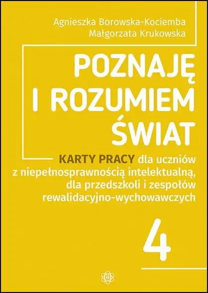 Poznaję i rozumiem świat cz.4 - Małgorzata Krukowska, Agnieszka Borowska-Kociemba