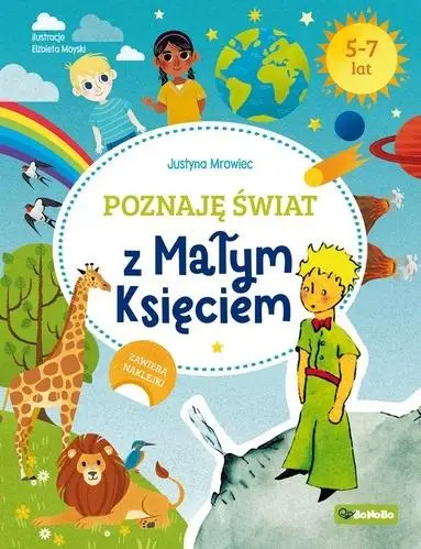 Poznaję świat z Małym Księciem - Justyna Mrowiec