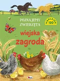 Poznajemy zwierzęta Wiejska zagroda - Opracowanie zbiorowe