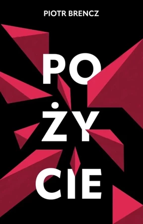 Pożycie - Piotr Brencz