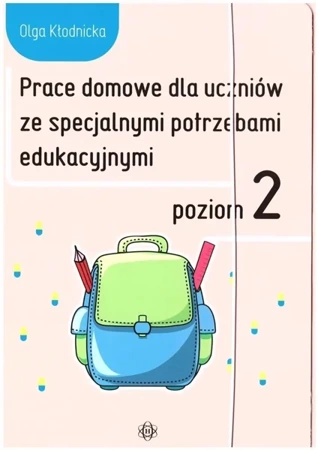 Prace domowe dla uczniów ze specjalnymi.. Poziom 2 - Olga Kłodnicka