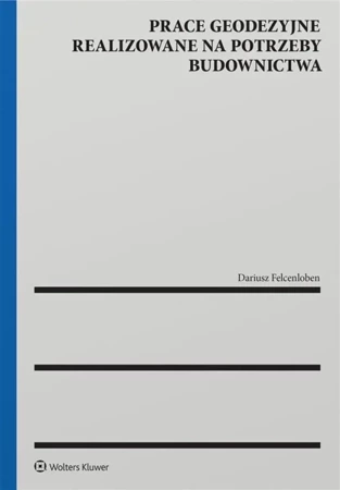 Prace geodezyjne realizowane na potrzeby... - Dariusz Felcenloben