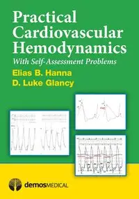 Practical Cardiovascular Hemodynamics - Hanna Elias B. MD