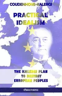 Practical Idealism - Richard Coudenhove-Kalergi