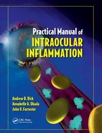 Practical Manual of Intraocular Inflammation - Dick Andrew