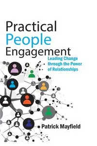 Practical People Engagement - Patrick M. Mayfield