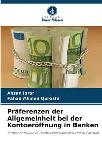 Präferenzen der Allgemeinheit bei der Kontoeröffnung in Banken - Israr Ahsan