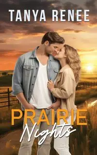 Prairie Nights - Renee Tanya