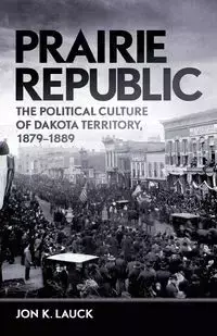 Prairie Republic - Jon K. Lauck