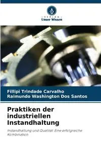 Praktiken der industriellen Instandhaltung - Trindade Carvalho Fillipi