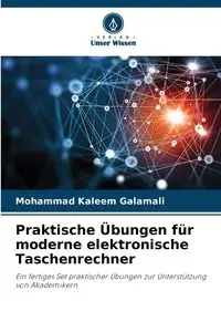 Praktische Übungen für moderne elektronische Taschenrechner - Mohammad Galamali Kaleem