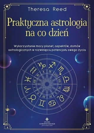 Praktyczna astrologia na co dzień - Theresa Reed