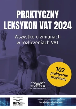 Praktyczny Leksykon VAT 2024 - praca zbiorowa