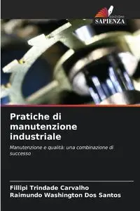 Pratiche di manutenzione industriale - Trindade Carvalho Fillipi