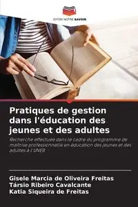 Pratiques de gestion dans l'éducation des jeunes et des adultes - Gisele Marcia de Oliveira Freitas