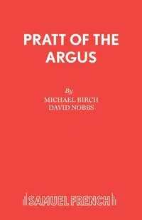 Pratt of the Argus - Michael Birch