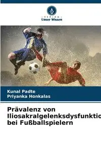 Prävalenz von Iliosakralgelenksdysfunktionen bei Fußballspielern - Padte Kunal