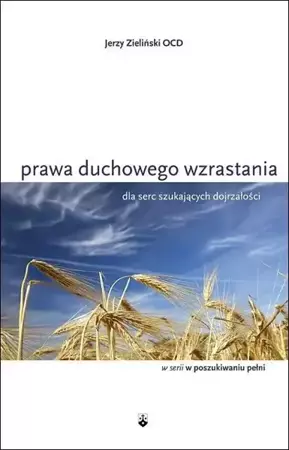 Prawa duchowego wzrastania - Jerzy Zieliński