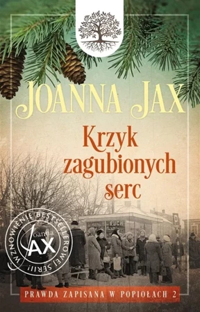 Prawda zapisana w popiołach T.2 Krzyk zagubionych - Joanna Jax