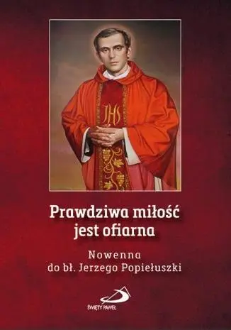 Prawdziwa miłość jest ofiarna - Marcin Brzeziński