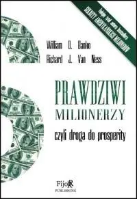 Prawdziwi milionerzy, czyli droga do prosperity - William D. Danko, Richard Van J. Ness