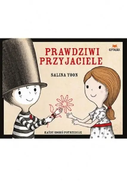 Prawdziwi przyjaciele - Salina Yoon