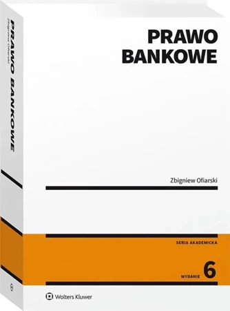 Prawo bankowe - Zbigniew Ofiarski