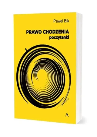 Prawo chodzenia - Paweł Bik