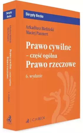 Prawo cywilne - część ogólna. Prawo rzeczowe - dr Arkadiusz Krzysztof Bieliński, UwB, dr Maciej