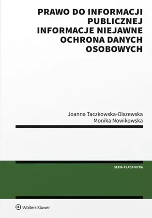 Prawo do informacji publicznej - Monika Nowikowska, Joanna Taczkowska-Olszewska